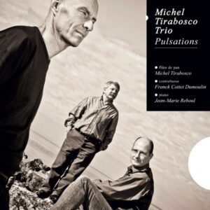 PULSATIONS – MICHEL TIRABOSCO TRIO