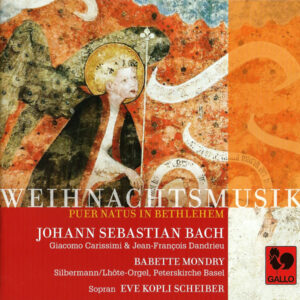 BACH : PUER NATUS IN BETHLEHEM – CARISSIMI – DANDRIEU – BABETTE MONDRY – EVE KOPLI SCHEIBER