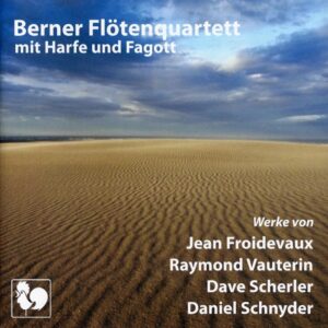 FROIDEVAUX – VAUTERIN – SCHERLER – SCHNYDER – BERNER FLÖTENQUARTETT