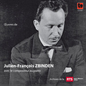 JULIEN-FRANÇOIS ZBINDEN – ORCHESTRE DE CHAMBRE DE LAUSANNE