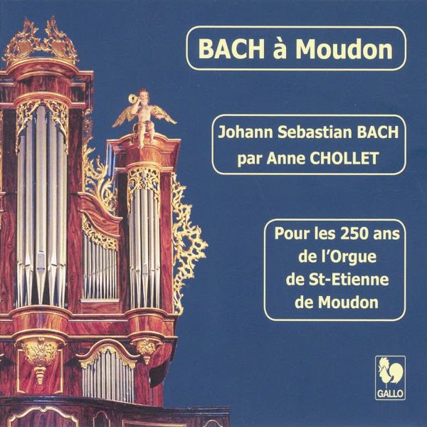 Bach - Anne Chollet - Organ - Orgel