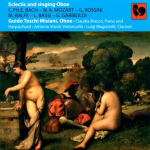 ECLECTIC AND SINGING OBOE – GUIDO TOSCHI MISIANI – CLAUDIA BRACCO – ANTONIO VISIOLI – LUIGI MAGISTRELLI
