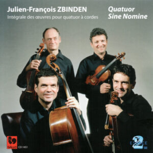 JULIEN-FRANÇOIS ZBINDEN – QUATUOR SINE NOMINE