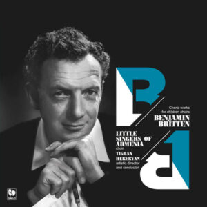 BRITTEN – LITTLE SINGERS OF ARMENIA CHOIR