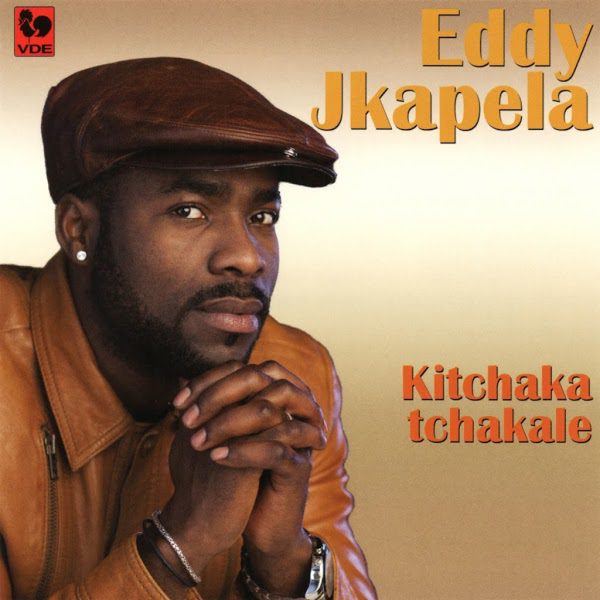 Eddy Jkapela - Kitchaka Tchakale
