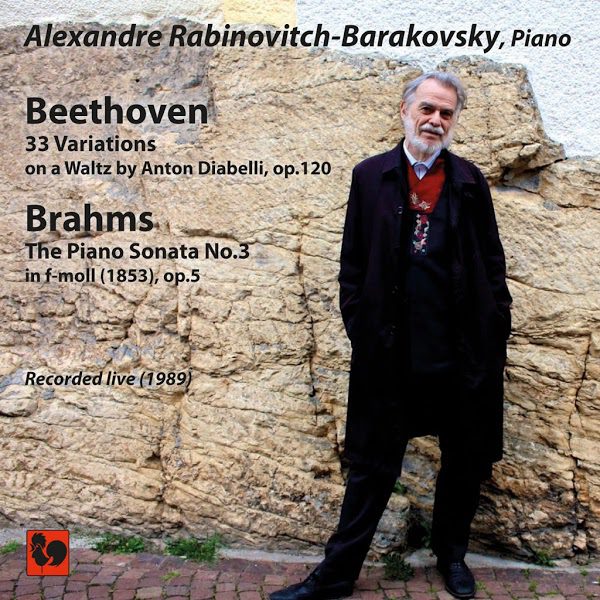 Beethoven : 33 Variations on a Waltz by Anton Diabelli, Op. 120 - Brahms - Alexandre Rabinovitch-Barakovsky - Barakovsky