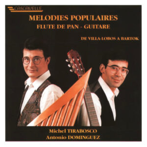 POPULAR MELODIES FOR PAN FLUTE AND GUITAR – MICHEL TIRABOSCO – ANTONIO DOMINGUEZ