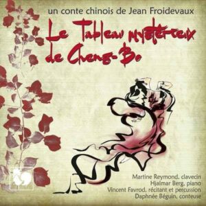 JEAN FROIDEVAUX : LE TABLEAU MYSTÉRIEUX DE CHENG-BO