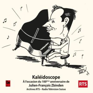 JULIEN-FRANÇOIS ZBINDEN : KALÉIDOSCOPE
