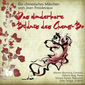 JEAN FROIDEVAUX : DAS WUNDERBARE BILDNIS DES CHENG-BO