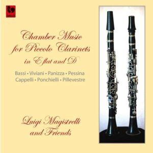 CHAMBER MUSIC FOR PICCOLO CLARINETS – LUIGI MAGISTRELLI