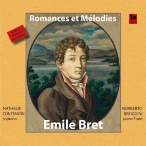 EMILE BRET : ROMANCES ET MÉLODIES