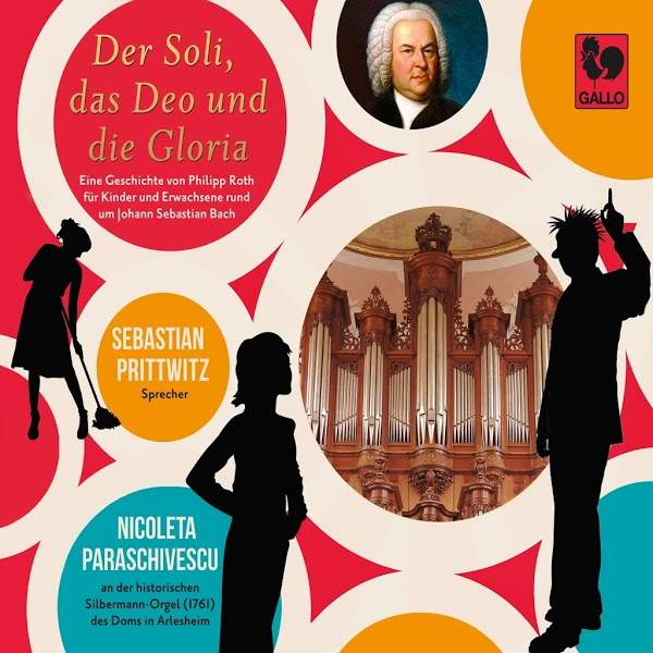 Soli Deo Gloria - Eine Geschichte um Johann Sebastian Bach - Philipp Roth - Nicoleta Paraschivescu