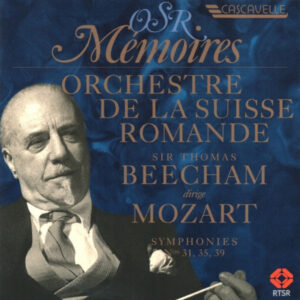 MOZART : SYMPHONIES – ORCHESTRE DE LA SUISSE ROMANDE – SIR THOMAS BEECHAM