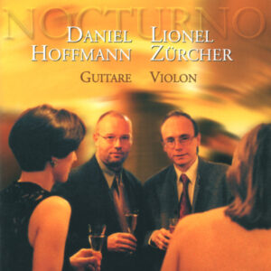 PIAZZOLLA – CARULLI – PAGANINI – MOLINO – IBERT – PIAZZOLLA – DANIEL HOFFMANN, GUITAR – LIONEL ZÜRCHER, VIOLIN