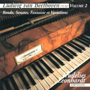 BEETHOVEN : PIANO SONATAS & WORKS FOR FORTEPIANO – TRUDELIES LEONHARDT, VOL. 2