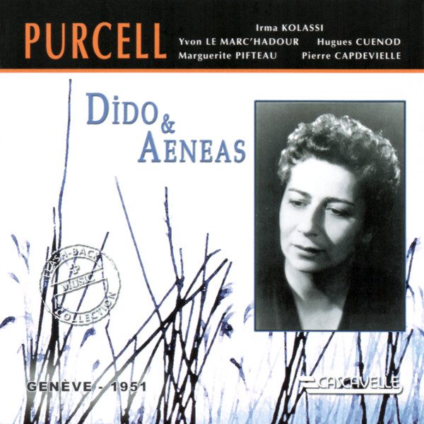 Henry Purcell - Dido and Aeneas - Irma Kolassi - Yvon Le Marc’Hadour - Hugues Cuenod