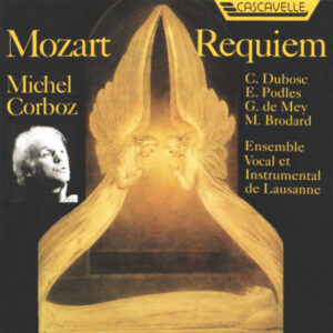 MOZART : REQUIEM IN D MINOR, K. 626 – ENSEMBLE VOCAL ET INSTRUMENTAL DE LAUSANNE – MICHEL CORBOZ