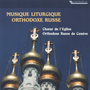 DIAKOFF – LVOV – KEDROV – RUSSIAN ORTHODOX LITURGICAL MUSIC – CHOIR OF THE RUSSIAN ORTHODOX CHURCH OF GENEVA – VLADIMIR DIAKOFF