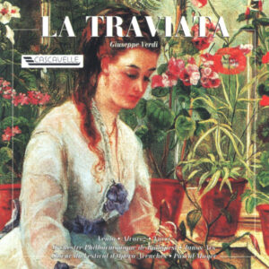 VERDI : LA TRAVIATA – CHŒUR DU FESTIVAL D’OPÉRA AVENCHES – ORCHESTRE PHILHARMONIQUE DE BUDAPEST – JANOS ACS