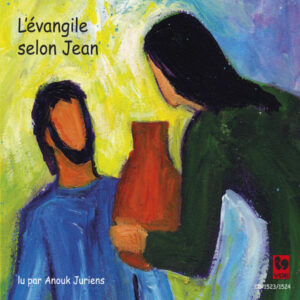L’ÉVANGILE SELON JEAN – ANOUK JURIENS