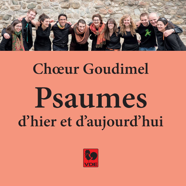 Psaumes d'hier et d'aujourd'hui - Choeur Goudimel