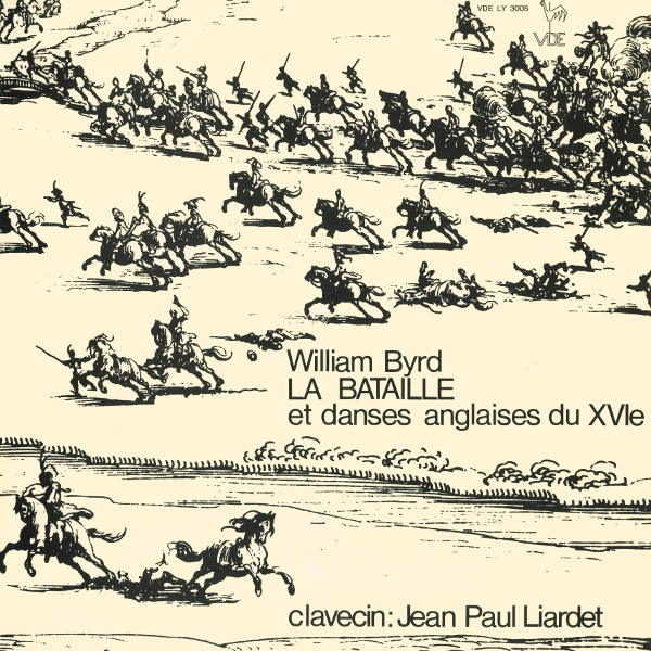 William Byrd - The Battell and English Dances - Jean-Paul Liardet