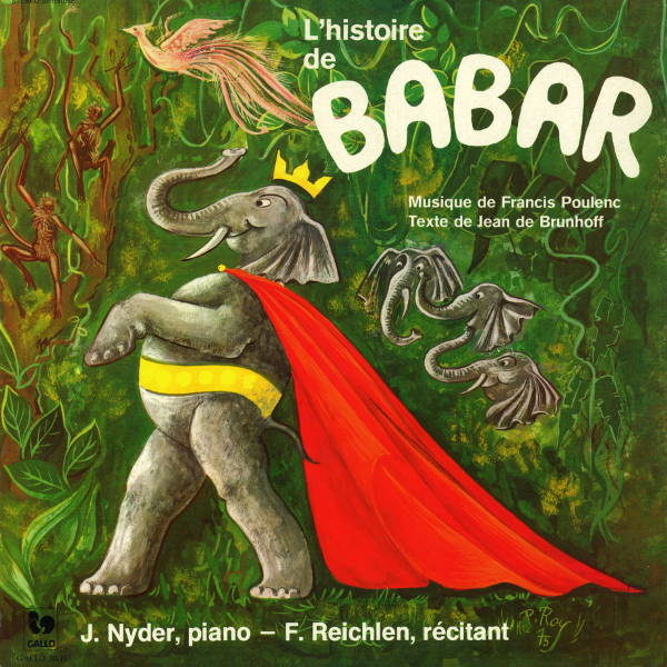 Francis Poulenc: L'histoire de Babar, le petit éléphant - Jean Nyder: Le clavier de couleur