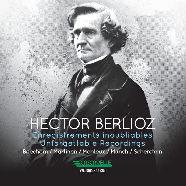 Hector Berlioz: Enregistrements inoubliables / Unforgettable Recordings