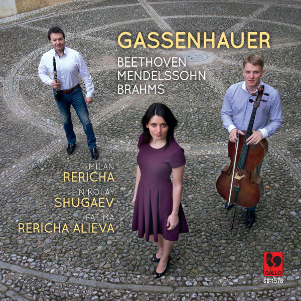Gassenhauer : Beethoven - Mendelssohn - Brahms - Milan Rericha - Nikolay Shugaev - Fatima Rericha Alieva