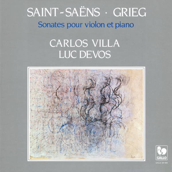 Camille SAINT-SAËNS: Violin Sonata No. 1 in D Minor, Op. 75 – Edvard GRIEG: Violin Sonata No. 3 in C Minor, Op. 45 - Carlos Villa, violon – Luc Devos, piano.