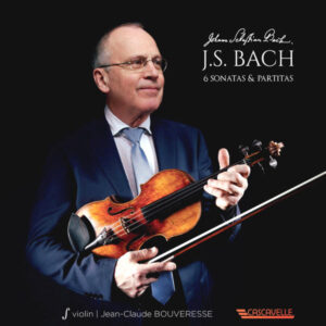BACH : 6 SONATAS & PARTITAS FOR VIOLIN SOLO – JEAN-CLAUDE BOUVERESSE
