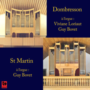 BACH – SCARLATTI – MORANDI – GUY BOVET & VIVIANE LORIAUT AUX ORGUES DE DOMBRESSON ET ST. MARTIN