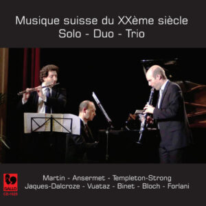 SCHWEIZER MUSIK DES 20. JAHRHUNDERT – FRANK MARTIN : BALLADE – ERNEST ANSERMET : MORCEAU DE LECTURE – ERNEST BLOCH : CONCERTINO… – JOACHIM FORLANI – YONATAN KADOSH – ADALBERTO MARIA RIVA