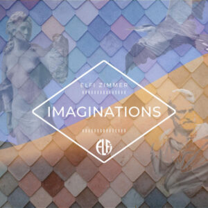 IMAGINATIONS – LA QUÊTE DE LA FEMME-OISEAU – LEILA ET LE CONTEUR – APHRODITE QUI ÊTES VOUS? – ELFI ZIMMER, COMPOSITIONS & PIANO