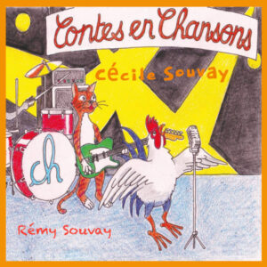CONTES EN CHANSONS – CECILE SOUVAY – REMY SOUVAY