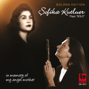 SEFIKA KUTLUER PLAY SOLO « IN MEMORY OF MY ANGEL MOTHER »