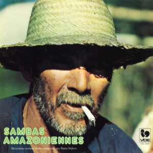 AMAZONIAN SAMBAS – PIERRE DUBOIS