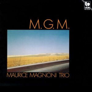 M.G.M. – MAURICE MAGNONI TRIO