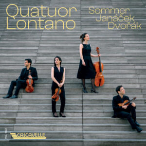 SOMMER – JANACEK – DVORAK: String Quartet – Quatuor Lontano