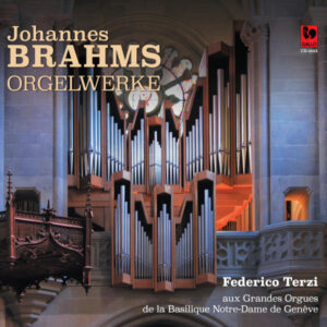 Brahms: Complete Organ Works – Frederico Terzi
