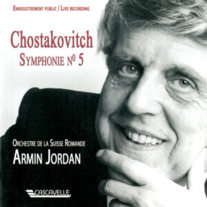 Shostakovitch: Symphony No. 5 in D Minor, Op. 47 – Orchestre de la Suisse Romande – Armin Jordan
