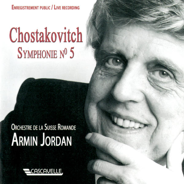 Dmitri SHOSTAKOVITCH: Symphony No. 5 in D Minor, Op. 47 - Orchestre de la Suisse Romande, Armin Jordan, direction.