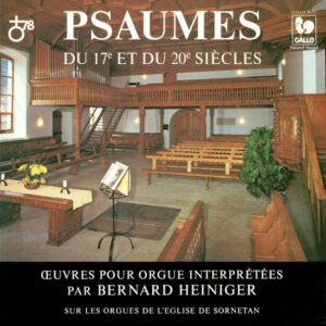 Psaumes des 17e et 20e siècles – Bernard Heiniger