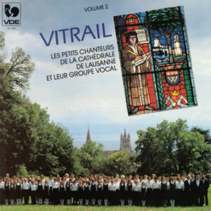 Vitrail – Les Petits Chanteurs de la Cathédrale de Lausanne – Gabrielle Mudry