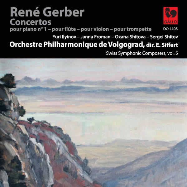 Swiss Symphonic Composers Vol. 5 - René Gerber - Volgograd Philharmonic Orchestra, Emmanuel Siffert, Conductor
