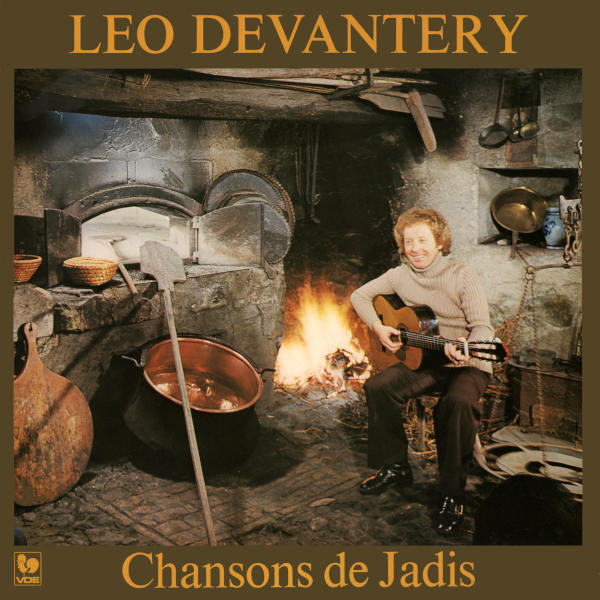 Léo Devantéry: Chansons de Jadis: Le vin du Glacier - La chanson du moulin - La vieille amoureuse - Nicolas - Ma mère mariez-moi...