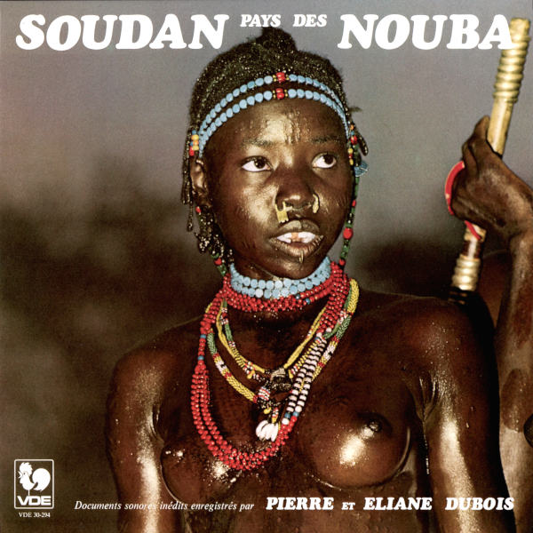 Soudan, pays des Nouba - Lors de leur dernière grande expédition dans le plus vaste des pays d’Afrique, le Soudan... Pierre et Éliane Dubois