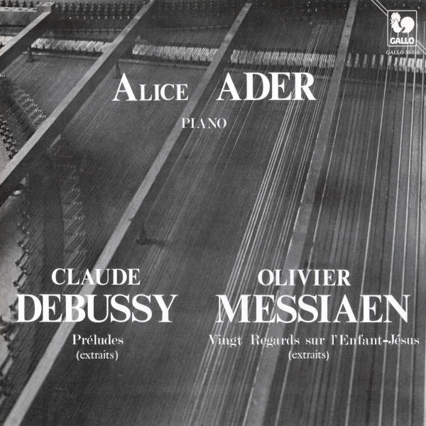 Claude Debussy: Préludes, L. 117 - Préludes, L. 123 - Messiaen: Vingt Regards sur l'Enfant-Jésus (Excerpts) - Alice Ader, piano.