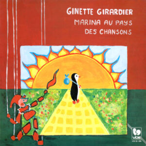 Ginette Girardier: Marina au pays des chansons
